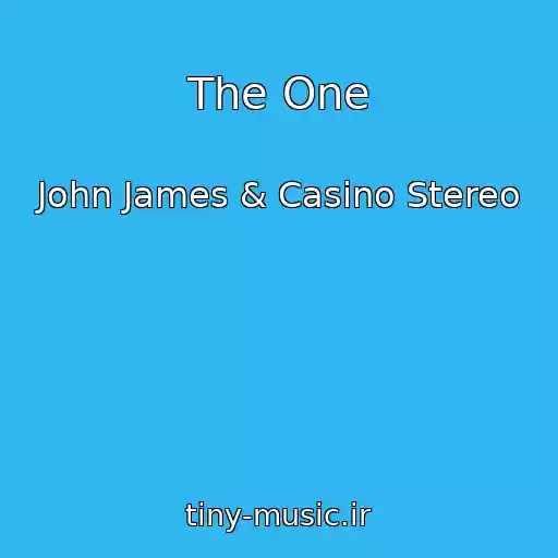 کاور آهنگ The One از John James & Casino Stereo