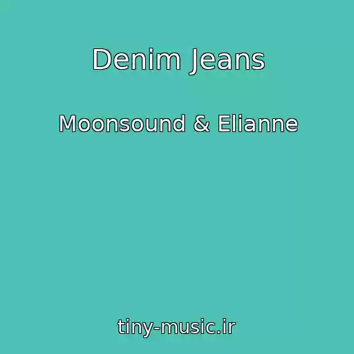 کاور آهنگ Denim Jeans از Moonsound & Elianne