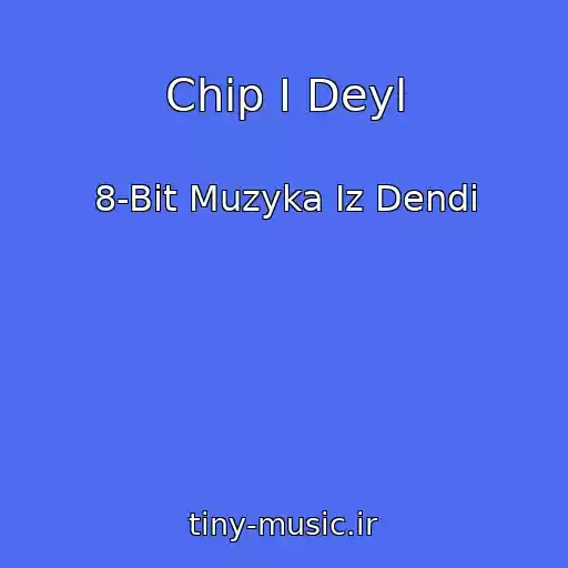 کاور آهنگ Chip I Deyl از 8-Bit Muzyka Iz Dendi