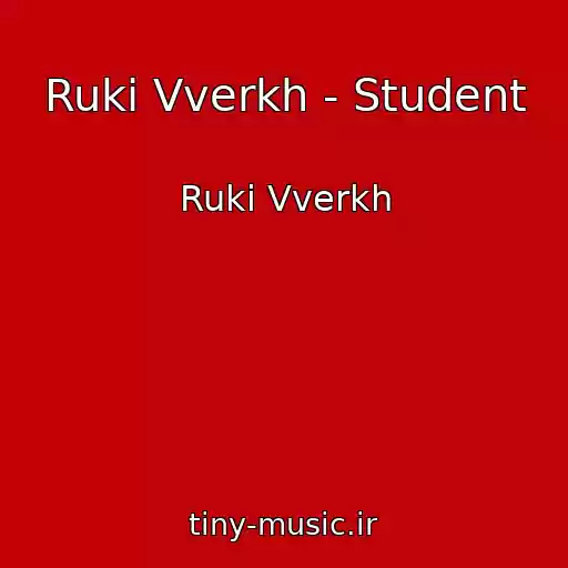 کاور آهنگ Ruki Vverkh - Student از Ruki Vverkh