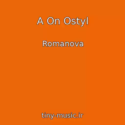 کاور آهنگ A On Ostyl از Romanova