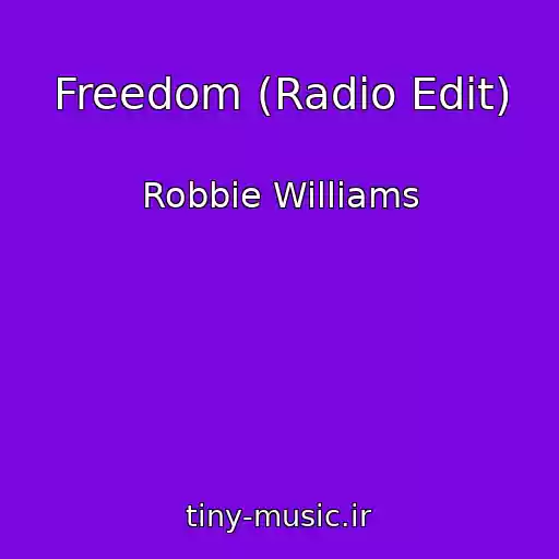 کاور آهنگ Freedom (Radio Edit) از Robbie Williams