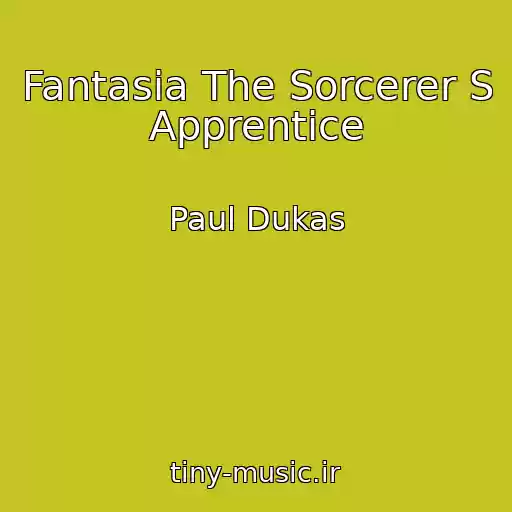 کاور آهنگ Fantasia The Sorcerer S Apprentice از Paul Dukas