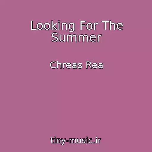 کاور آهنگ Looking For The Summer از Chreas Rea