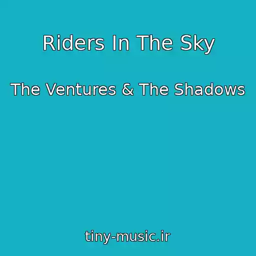 کاور آهنگ Riders In The Sky از The Ventures & The Shadows