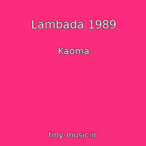 کاور آهنگ Lambada 1989 از Kaoma