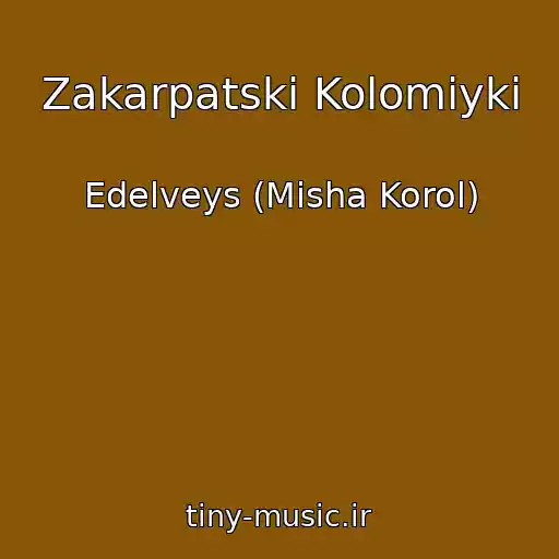 کاور آهنگ Zakarpatskі Kolomiyki از Edelveys (Mіsha Korol)