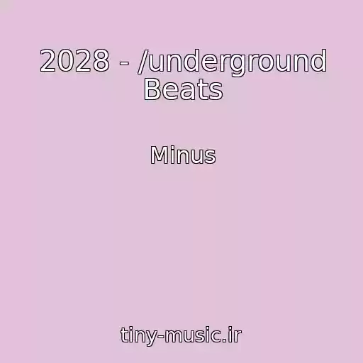 کاور آهنگ 2028 - /underground Beats از Minus
