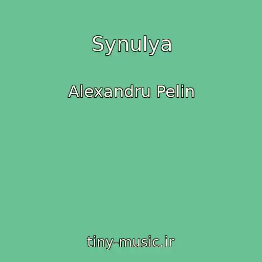 کاور آهنگ Synulya از Alexandru Pelin
