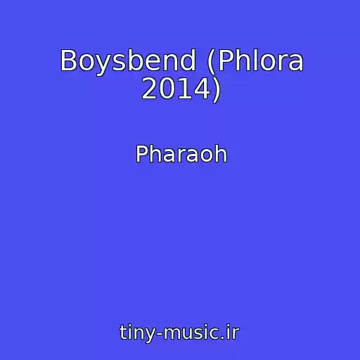 کاور آهنگ Boysbend (Phlora 2014) از Pharaoh