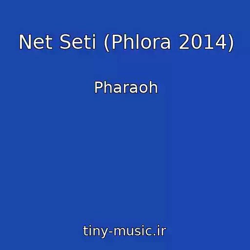 کاور آهنگ Net Seti (Phlora 2014) از Pharaoh