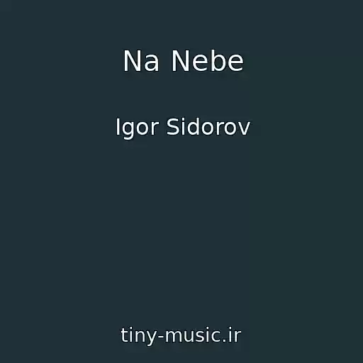 کاور آهنگ Na Nebe از Igor Sidorov