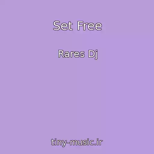 کاور آهنگ Set Free از Rares Dj