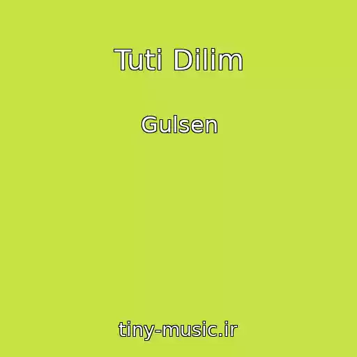 کاور آهنگ Tuti Dilim از Gulsen