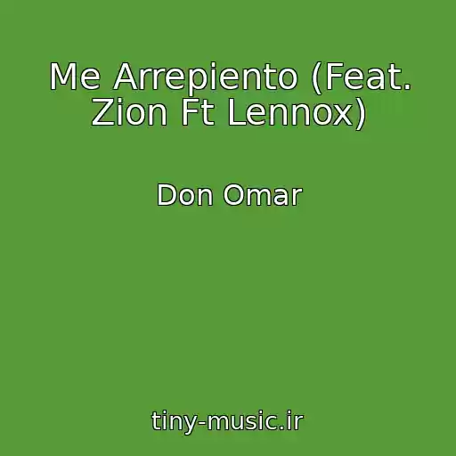 کاور آهنگ Me Arrepiento (Feat. Zion Ft Lennox) از Don Omar