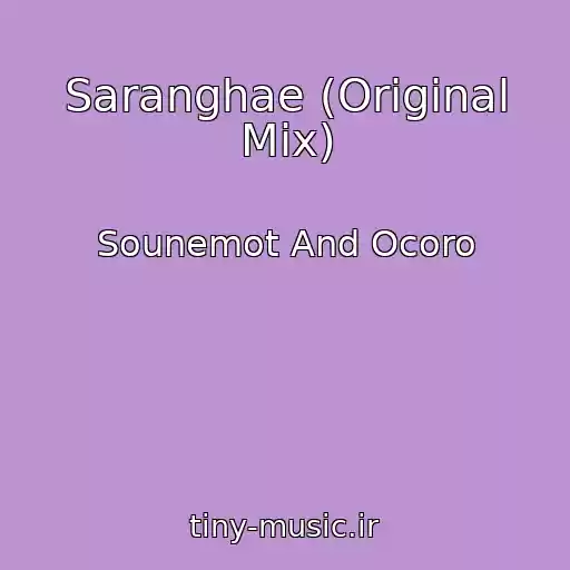 کاور آهنگ Saranghae (Original Mix) از Sounemot And Ocoro