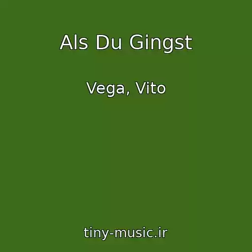 کاور آهنگ Als Du Gingst از Vega, Vito
