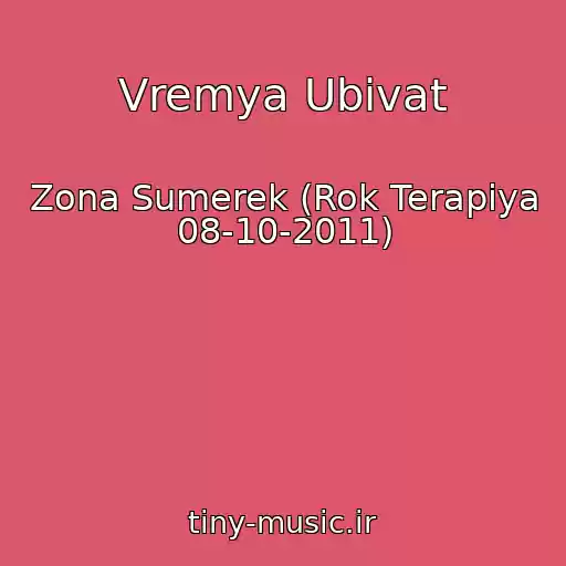 کاور آهنگ Vremya Ubivat از Zona Sumerek (Rok Terapiya 08-10-2011)