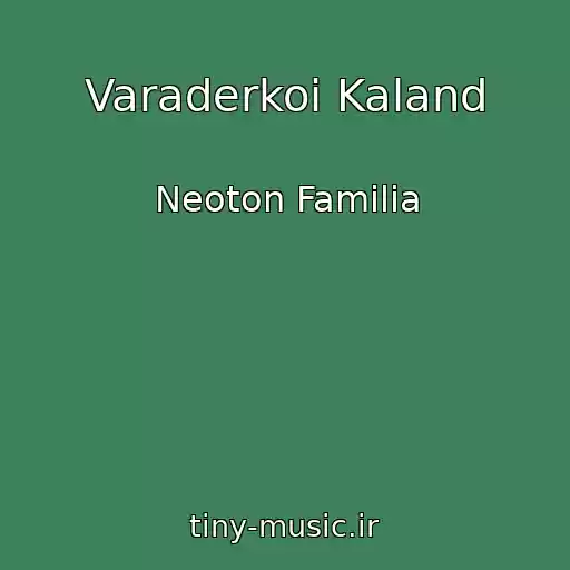 کاور آهنگ Varaderkoi Kaland از Neoton Familia
