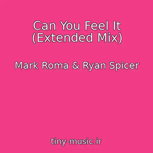 کاور آهنگ Can You Feel It (Extended Mix) از Mark Roma & Ryan Spicer