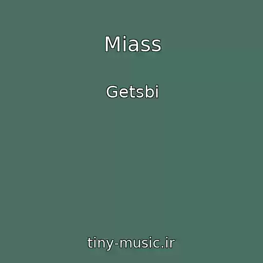 کاور آهنگ Miass از Getsbi