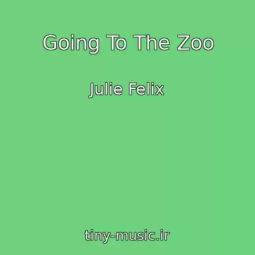 کاور آهنگ Going To The Zoo از Julie Felix