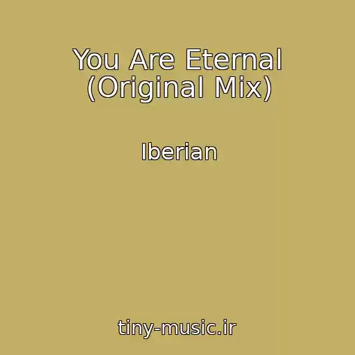 کاور آهنگ You Are Eternal (Original Mix) از Iberian