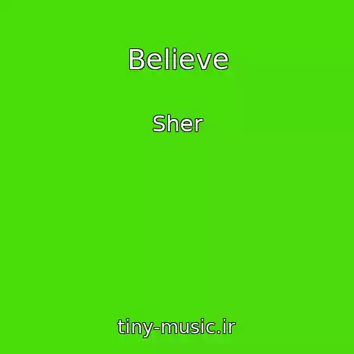 کاور آهنگ Believe از Sher