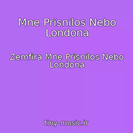 کاور آهنگ Mne Prisnilos Nebo Londona از Zemfira Mne Prisnilos Nebo Londona