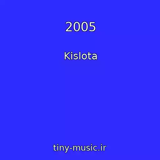 کاور آهنگ 2005 از Kislota