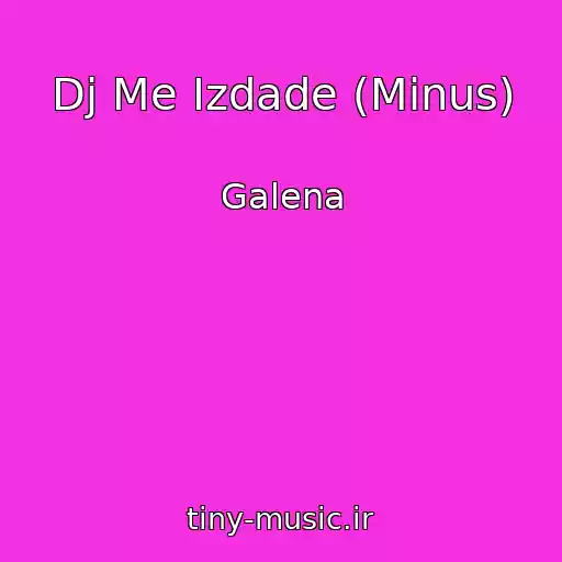 کاور آهنگ Dj Me Izdade (Minus) از Galena