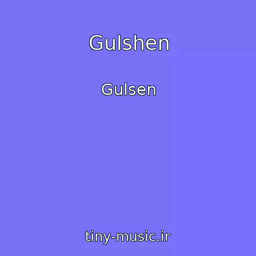 کاور آهنگ Gulshen از Gulsen