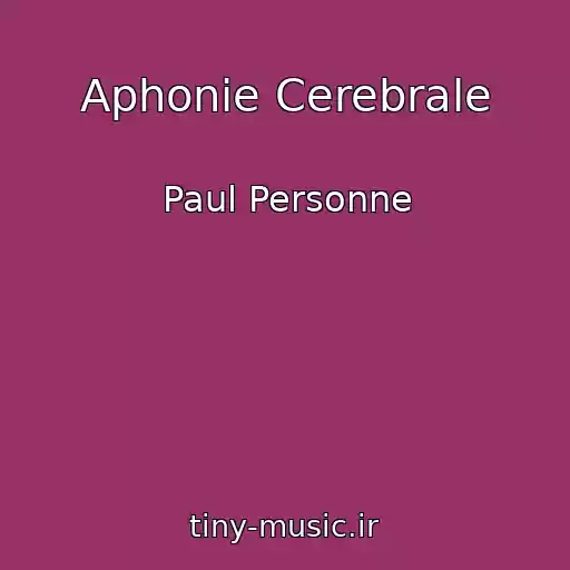 کاور آهنگ Aphonie Cerebrale از Paul Personne