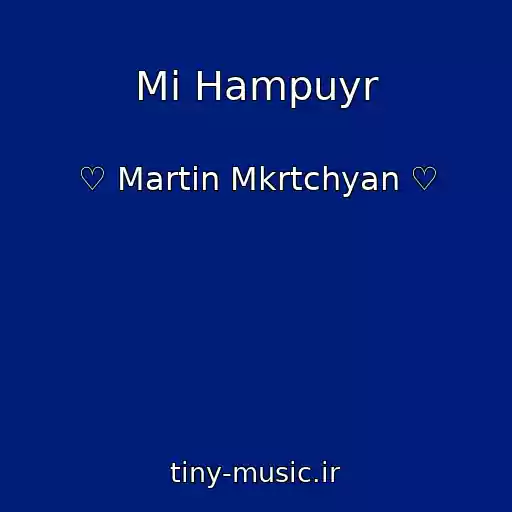 کاور آهنگ Mi Hampuyr از ♡ Martin Mkrtchyan ♡