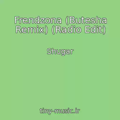 کاور آهنگ Frendzona (Butesha Remix) (Radio Edit) از Shugar