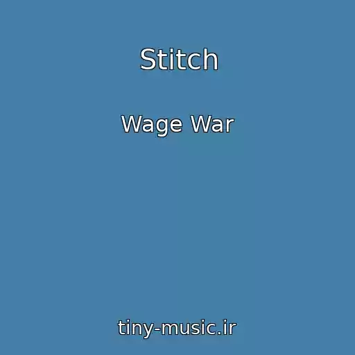 کاور آهنگ Stitch از Wage War