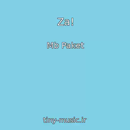 کاور آهنگ Za! از Mb Paket