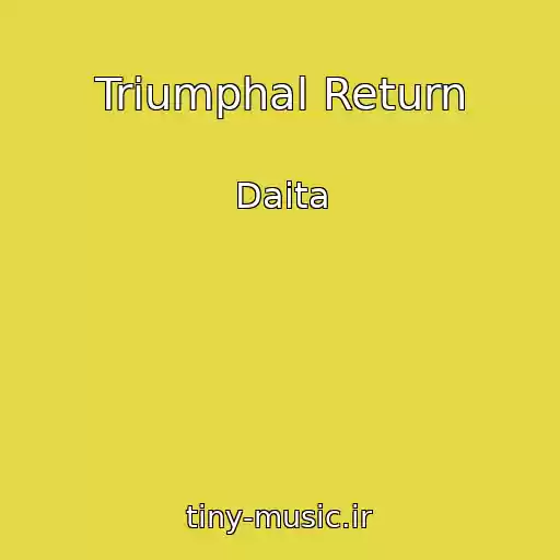 کاور آهنگ Triumphal Return از Daita