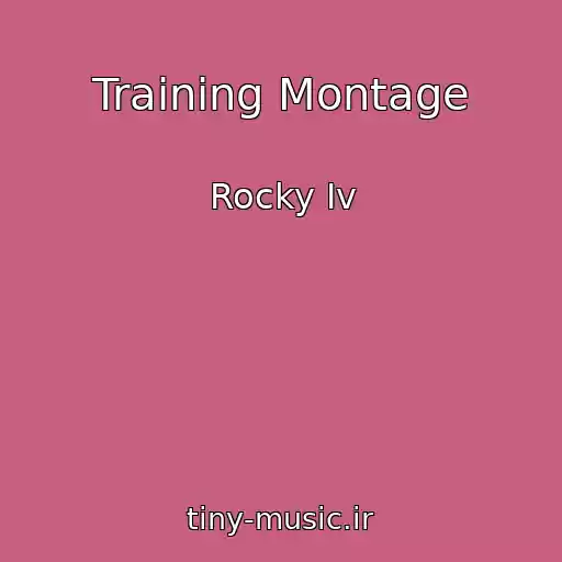 کاور آهنگ Training Montage از Rocky Iv
