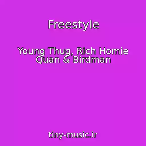 کاور آهنگ Freestyle از Young Thug, Rich Homie Quan & Birdman