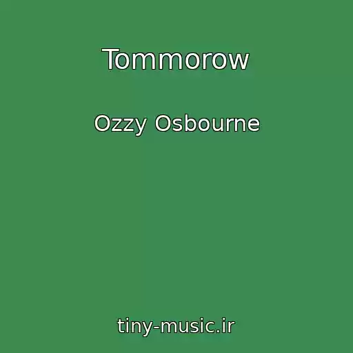 کاور آهنگ Tommorow از Ozzy Osbourne