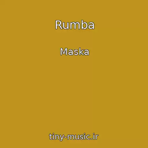 کاور آهنگ Rumba از Maska
