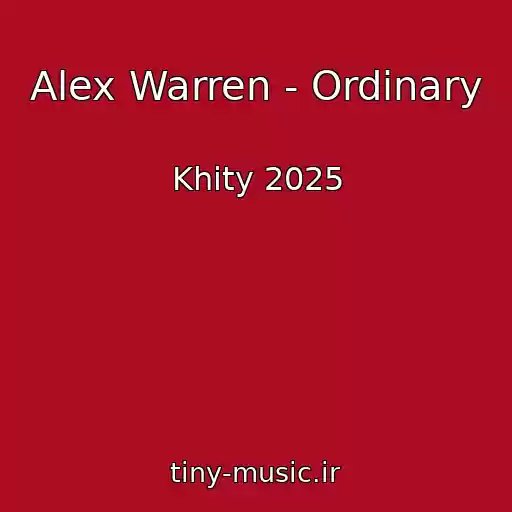 کاور آهنگ Alex Warren - Ordinary از Khity 2025