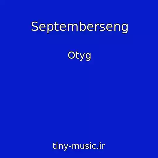 کاور آهنگ Septemberseng از Otyg