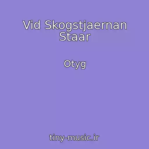 کاور آهنگ Vid Skogstjaernan Staar از Otyg