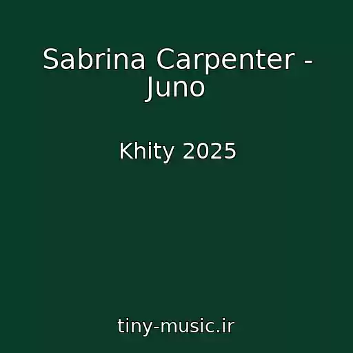 کاور آهنگ Sabrina Carpenter - Juno از Khity 2025