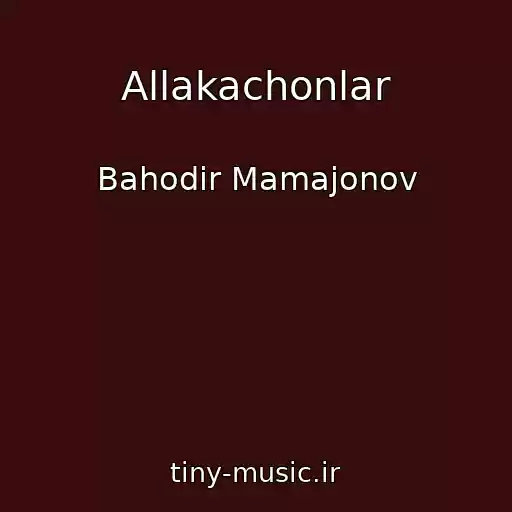 کاور آهنگ Allakachonlar از Bahodir Mamajonov