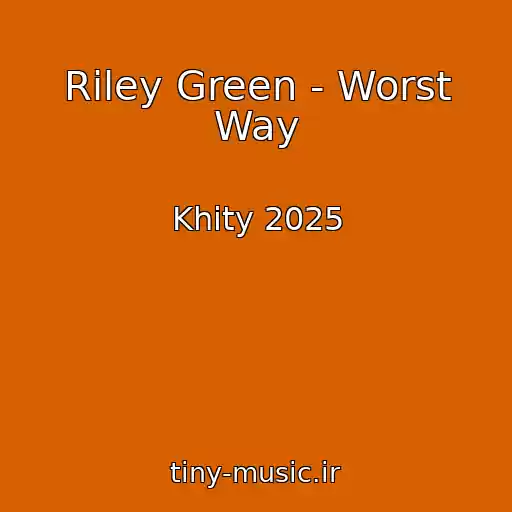 کاور آهنگ Riley Green - Worst Way از Khity 2025