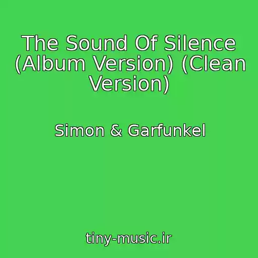 کاور آهنگ The Sound Of Silence (Album Version) (Clean Version) از Simon & Garfunkel