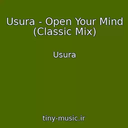 کاور آهنگ Usura - Open Your Mind (Classic Mix) از Usura